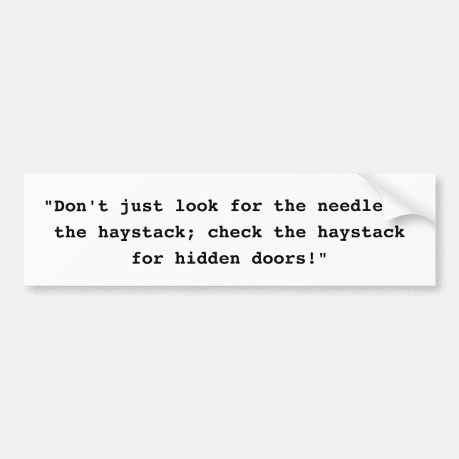 Funny Hidden Door Conspiracy In Haystack Bumper Sticker (Front)