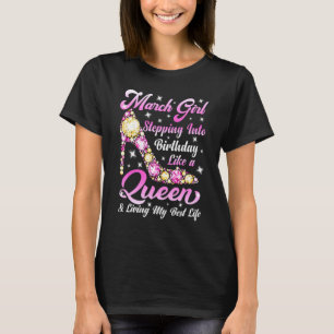 Funny High Heel A Queen Was Born In March Happy Bi T-Shirt