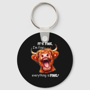 Funny Highland Cow It's Fine I'm Fine Everything I Keychain
