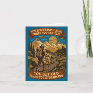 Funny Hiker Gift Hiking Lover Outdoor Quote  Card