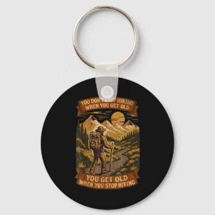 Funny Hiker Gift Hiking Lover Outdoor Quote  Keychain
