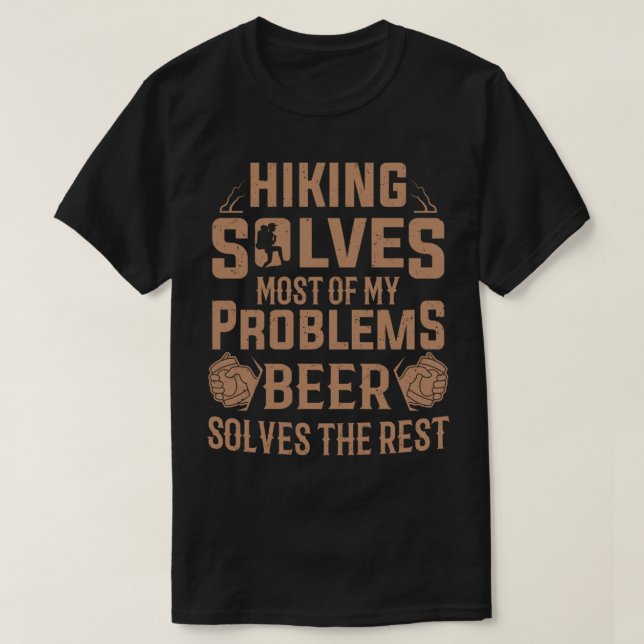 Funny Hiker Hiking Beer Solves My Problems Men T-Shirt (Design Front)