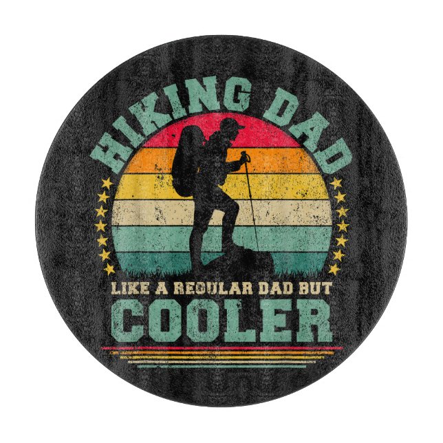 Funny Hiking Dad Like A Regular Dad Hiking Cutting Board (Front)