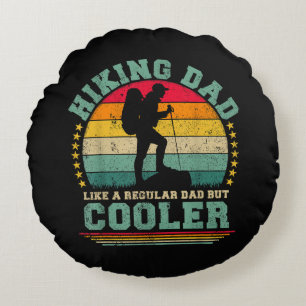 Funny Hiking Dad Like A Regular Dad Hiking Round Pillow