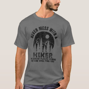Funny Hiking Gift For Hiker Nature Mountains Outdo T-Shirt