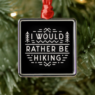 Funny hiking introvert hiker quotes mountain hike metal ornament