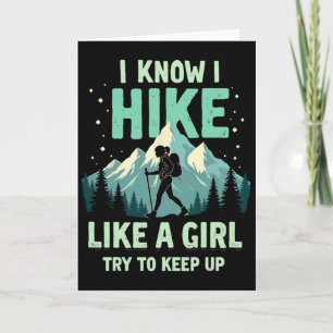 Funny Hiking Like A Girl Hiker Humor Climbing Camp Card