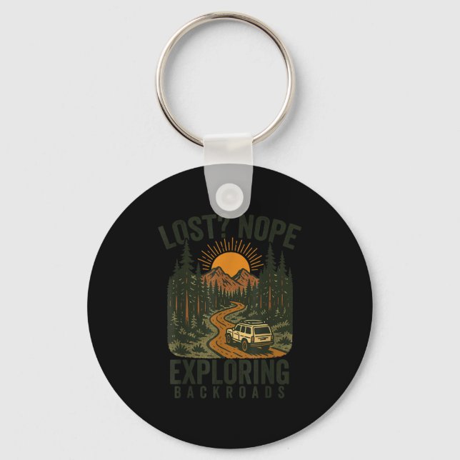 Funny Hiking Lost_ Nope Exploring Backroads Humour Keychain (Front)