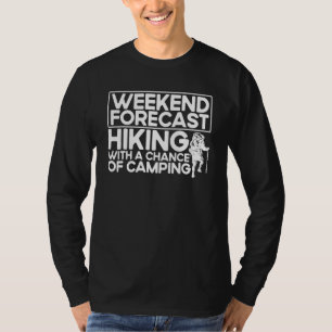 Funny Hiking Meme Pun Quote Saying Wanderlust Funn T-Shirt