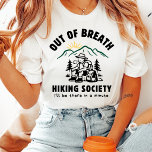 Funny Hiking Out Of Breath Mountain Sunrise T-Shirt<br><div class="desc">For the hiker who loves the view but struggles with the climb! This funny hiking t-shirt features a retro mountain range and sunrise graphic with a relatable twist. Perfect for your next mountain adventure, national park trip, or as a gift for outdoorsy friends who appreciate a bit of honesty about...</div>