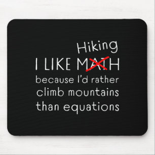 Funny Hiking Over Math Humor Mountains Vs Equation Mouse Pad