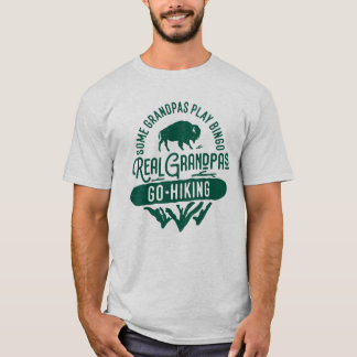 Funny Hiking Quote for Grandpa and Dad T-Shirt