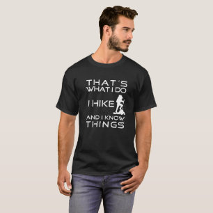 Funny Hiking T-Shirt for Hiker or Mountain Climber