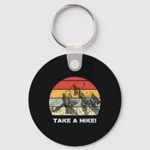 Funny Hiking Walking Joke For Hikers And Walkers D Keychain