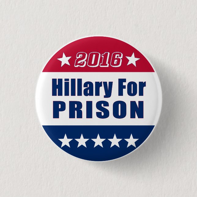 Funny | Hillary For Prison | Election 2016 1 Inch Round Button (Front)