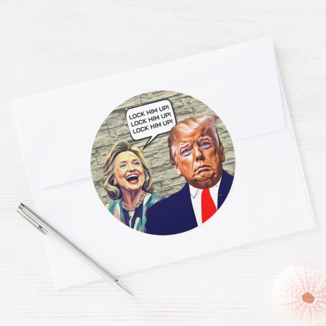 Funny Hillary Says Lock Trump Up Classic Round Sticker (Envelope)