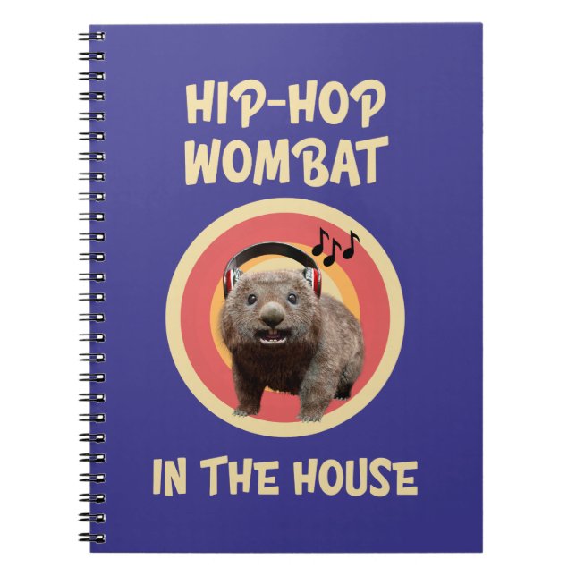 Funny Hip-hop Wombat in the House Notebook (Front)