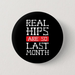Funny Hip Replacement Bones Surgery Recovery  2 Inch Round Button