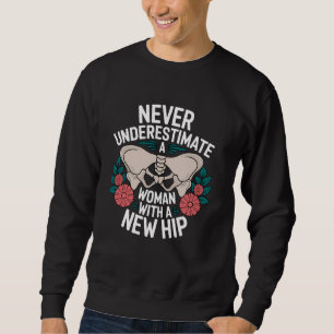 Funny Hip Replacement For Women Girls Hip Surgery Sweatshirt