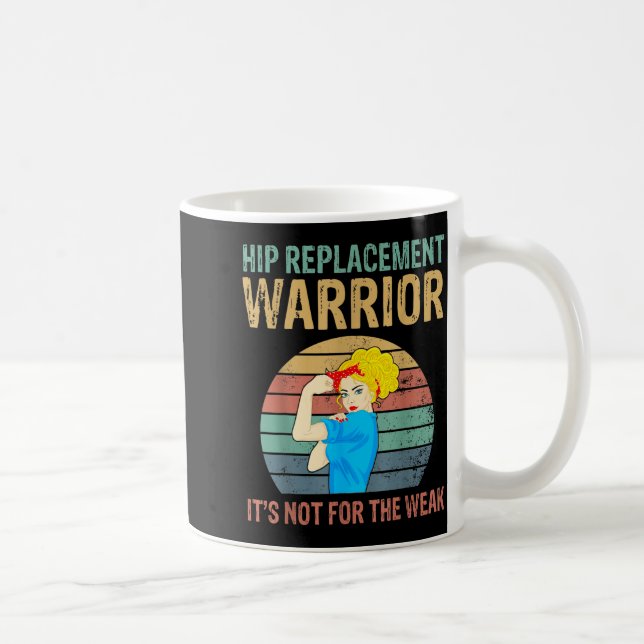 Funny Hip Replacement Warrior New Prosthetic Women Coffee Mug (Right)