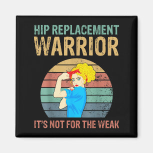Funny Hip Replacement Warrior New Prosthetic Women Magnet