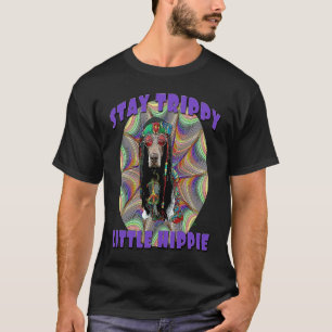 Funny Hippie Dog Lover Stay Trippy Little Hippie R T-Shirt