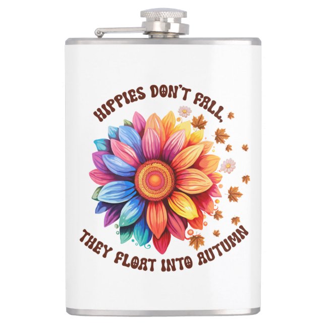 Funny Hippies Quote Sunflower Autumn Hip Flask (Front)