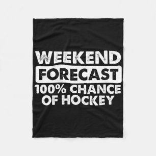 Funny Hockey Design weekend Forecast For Hockey Pl Fleece Blanket