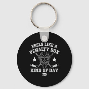 Funny Hockey Feels Like A Penalty Box Kind Of Day Keychain