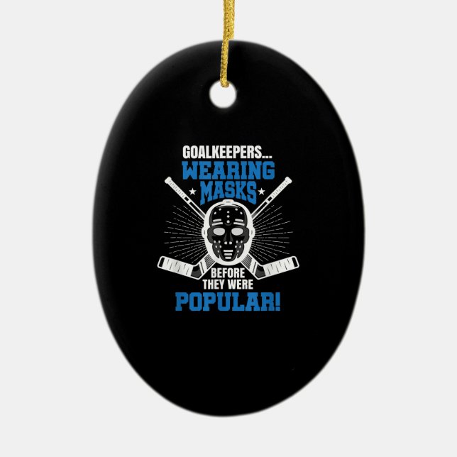 Funny Hockey Goalie Mask Pun Ice Hockey Ceramic Ornament (Front)