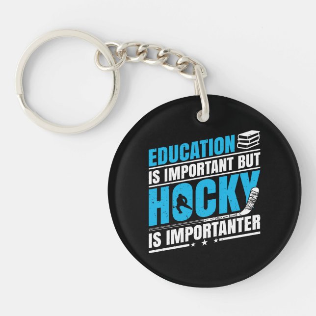Funny Hockey is Importanter Keychain (Front)