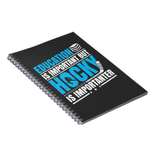 Funny Hockey is Importanter Notebook