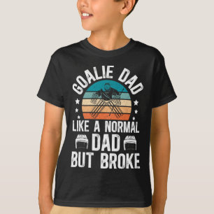 Funny Hockey Keeper Dad Of A Hockey Goalie Father  T-Shirt