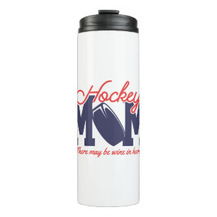 Funny Hockey Mom  Thermal Tumbler