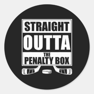 Funny Hockey Straight Outta The Penalty Box  Classic Round Sticker