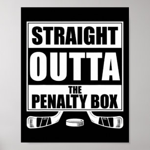 Funny Hockey Straight Outta The Penalty Box  Poster