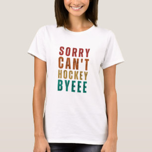 Funny Hockey T-Shirt