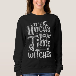 Funny Hocus Pocus Halloween Witches Fun Graphic Sweatshirt