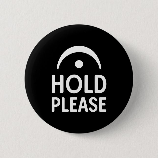 Funny Hold Please Fermata Symbol Music Theory Band 2 Inch Round Button (Front)