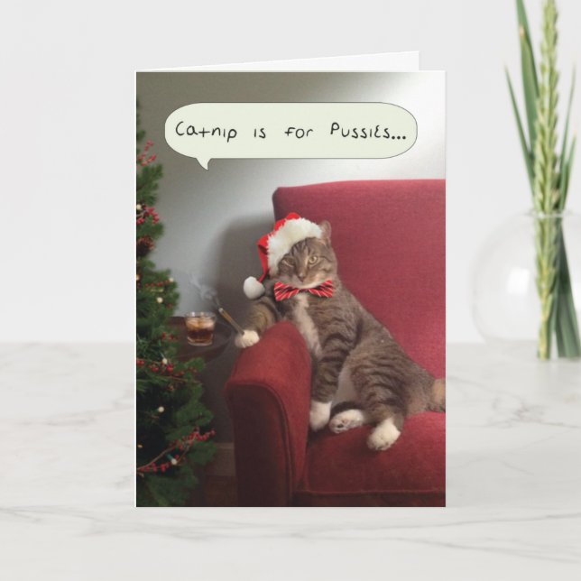 Funny Holiday Cat Card, Catnip is for Pussies (Front)