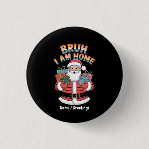Funny Holiday Gift Bringer Humour Festive Winter 1 Inch Round Button