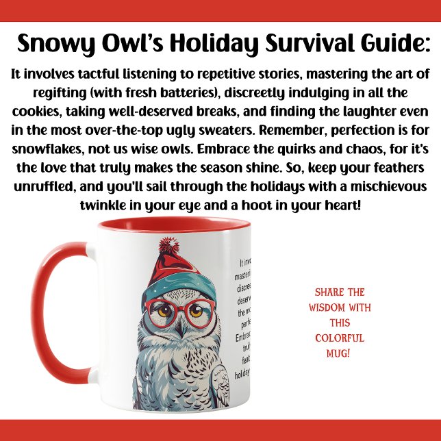Funny Holiday Survival Tips From A Snowy Owl Mug (Creator Uploaded)