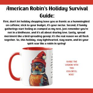 Funny Holiday Survival Tips From An American Robin Mug