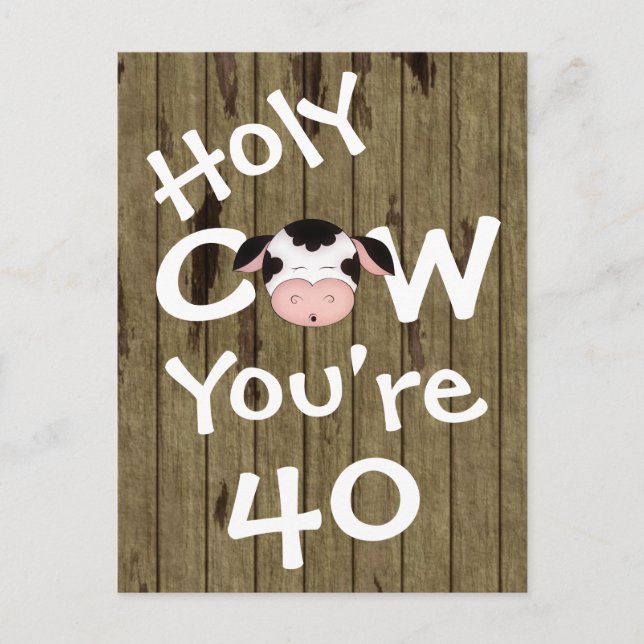 Funny Holy Cow Vous avez 40 Anniversaire Carte pos (Devant)