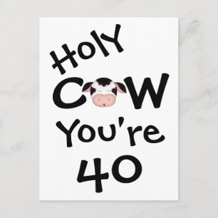 Funny Holy Cow Vous avez 40 Anniversaire Carte pos