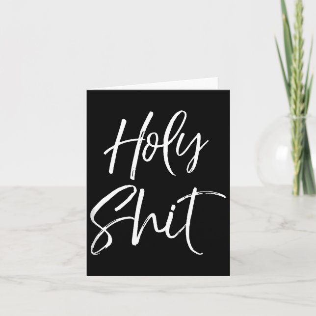 Funny Holy Gag Gift Excitement Quote Saying Holy T Card (Front)