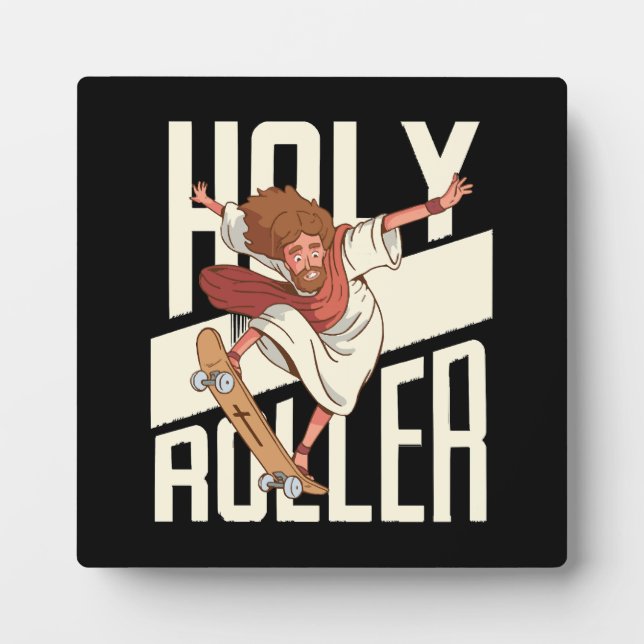 Funny Holy Roller Skateboarding Jesus Plaque (Front)