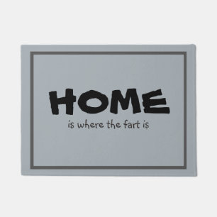Funny Home is Where the Fart is Doormat