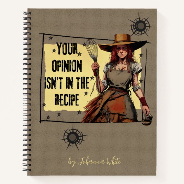 Funny Homesteader Western Woman Sarcastic Recipe Notebook (Front)