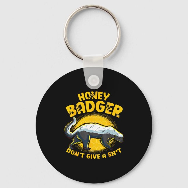 Funny Honey Badger Don't Give A Sh-t Novelty Honey Keychain (Front)
